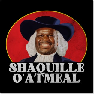 Shaquille Oatmeal meme Posters and Art